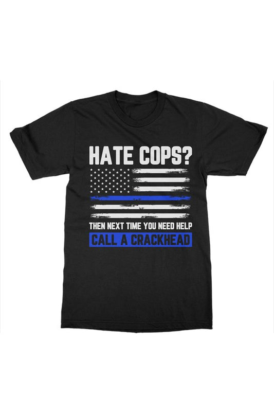 Classic Fit Call a Crackhead Tee